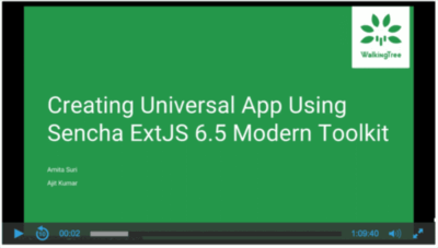 Creating Universal Application Using the Sencha Ext JS 6.5 Modern Toolkit - Answers to Your Questions - WalkingTree Webinar