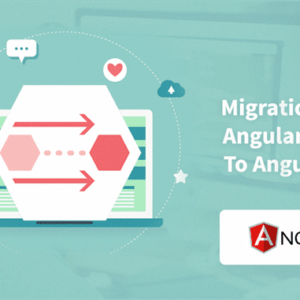 Migration From AngularJS (1.x) To Angular (2+) - WalkingTree Blogs