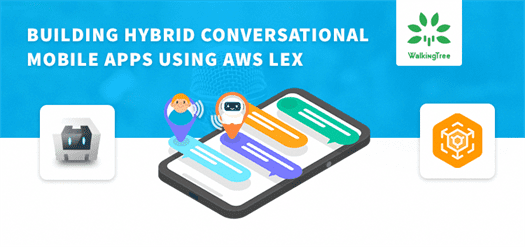 Building hybrid conversational mobile apps using AWS Lex