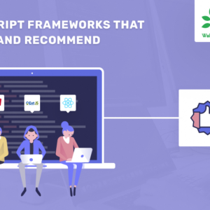 Javascript Frameworks that We Use and Recommend - - WalkingTree Blogs