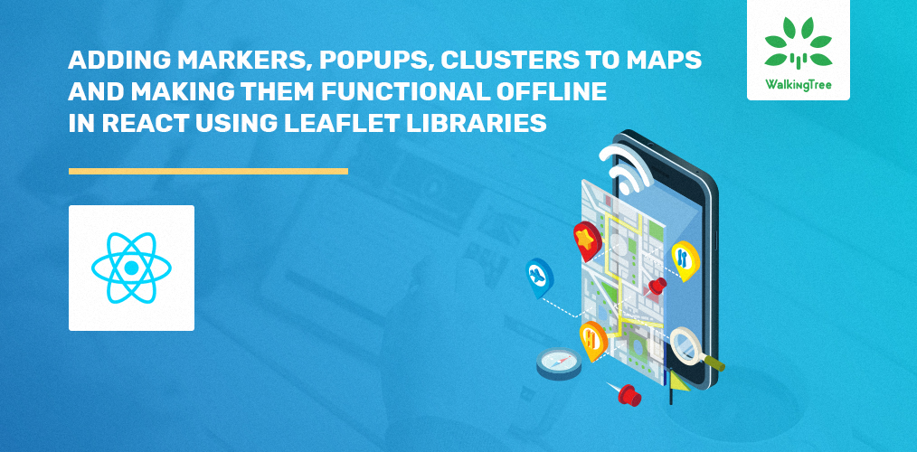 Play with Maps in React: Online and Offline using Leaflet libraries
