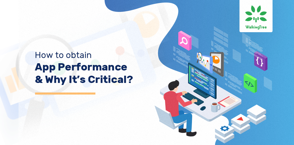 How to obtain app performance & why it's critical?
