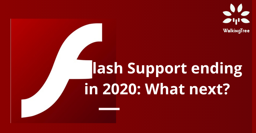 Flash Support ending in 2020: What next?