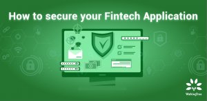 How to secure your Fintech Application