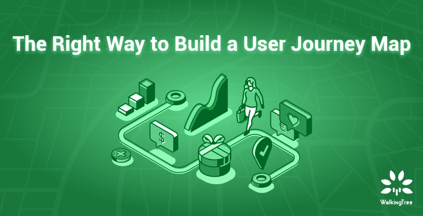The Right Way to Build a User Journey Map