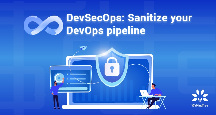 DevSecOps:‌ ‌Sanitize‌ ‌your‌ ‌DevOps‌ ‌pipeline