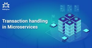 Transaction handling in Microservices