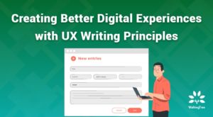 Creating Better Digital Experiences with UX Writing Principles