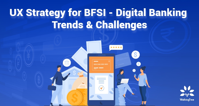 UX Strategy for BFSI - Digital Ban