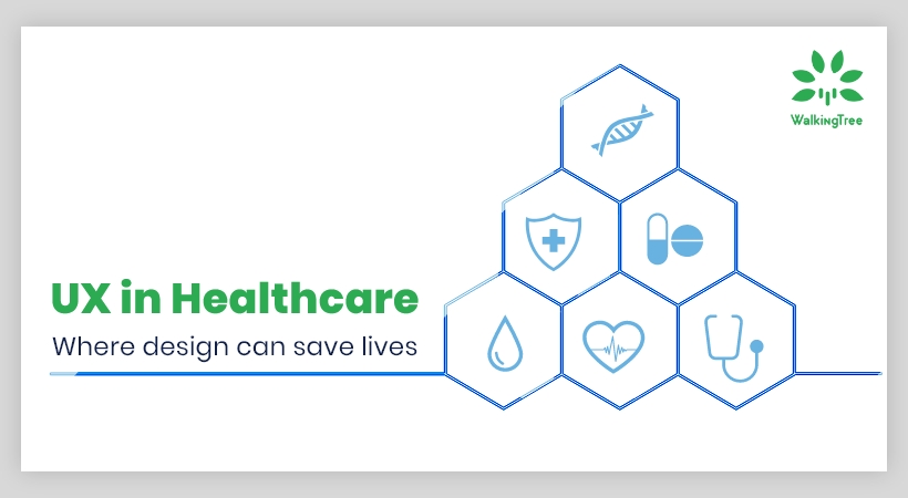 Healthcare UX - Where Design Can Save Lives