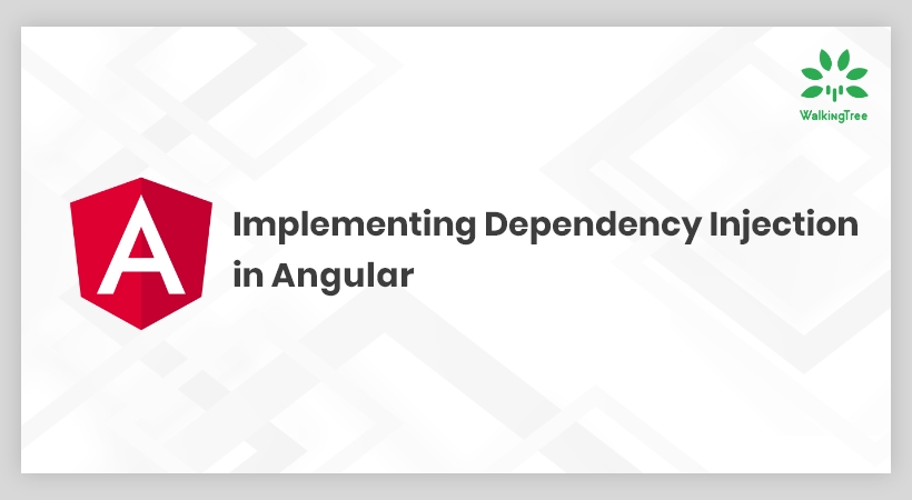 Implementing Dependency Injection in Angular