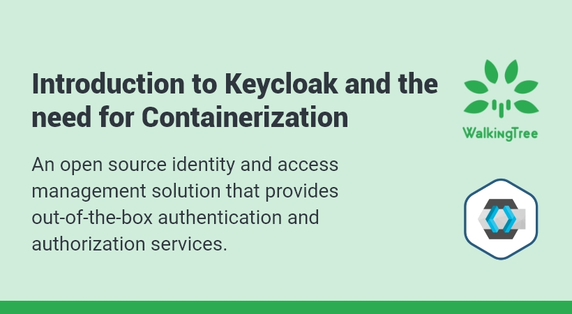 Introduction to Keycloak and the Need for Containerization