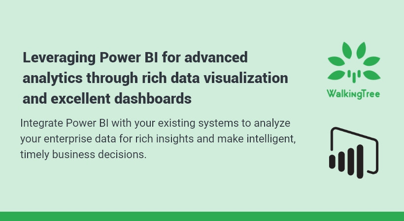 Leveraging Power BI for advanced analytics through rich data visualization and excellent dashboards