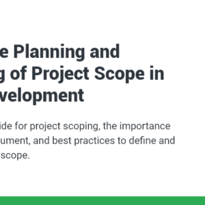 Effective Planning and Defining of Project Scope in Web Development