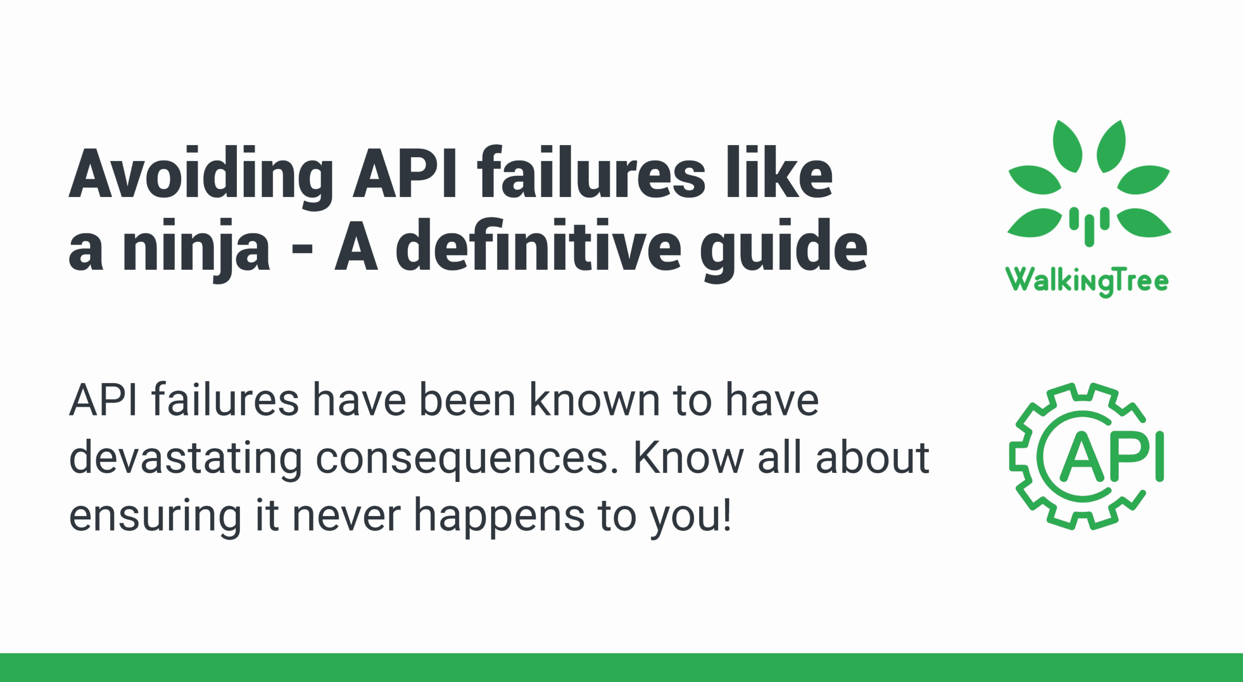 Avoiding API failures like a ninja - A definitive guide - WalkingTree  Technologies