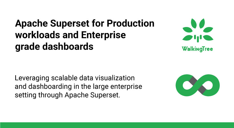 Apache Superset for Production workloads and Enterprise grade dashboards