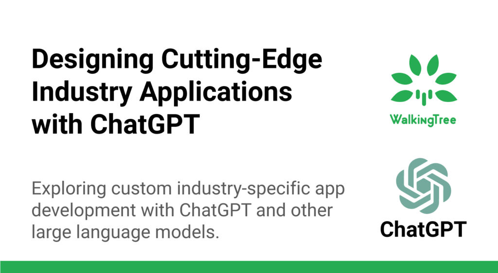 Designing Cutting-Edge Industry Applications with ChatGPT