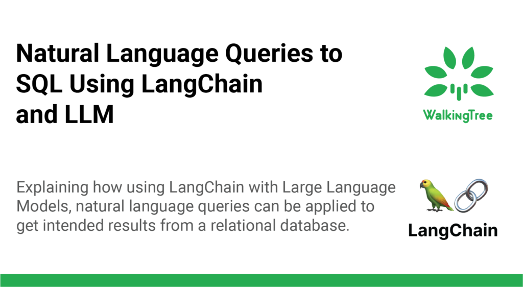 Natural language to query your SQL Database using LangChain powered by LLMs
