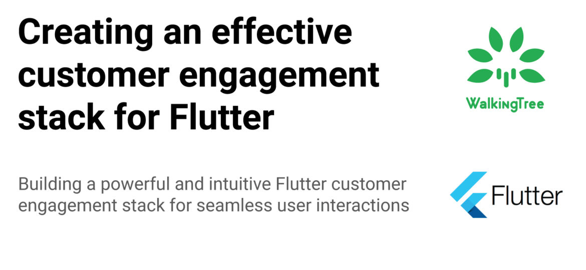 Creating-an-effective-customer-engagement-stack-for-Flutter-blog-cover-page
