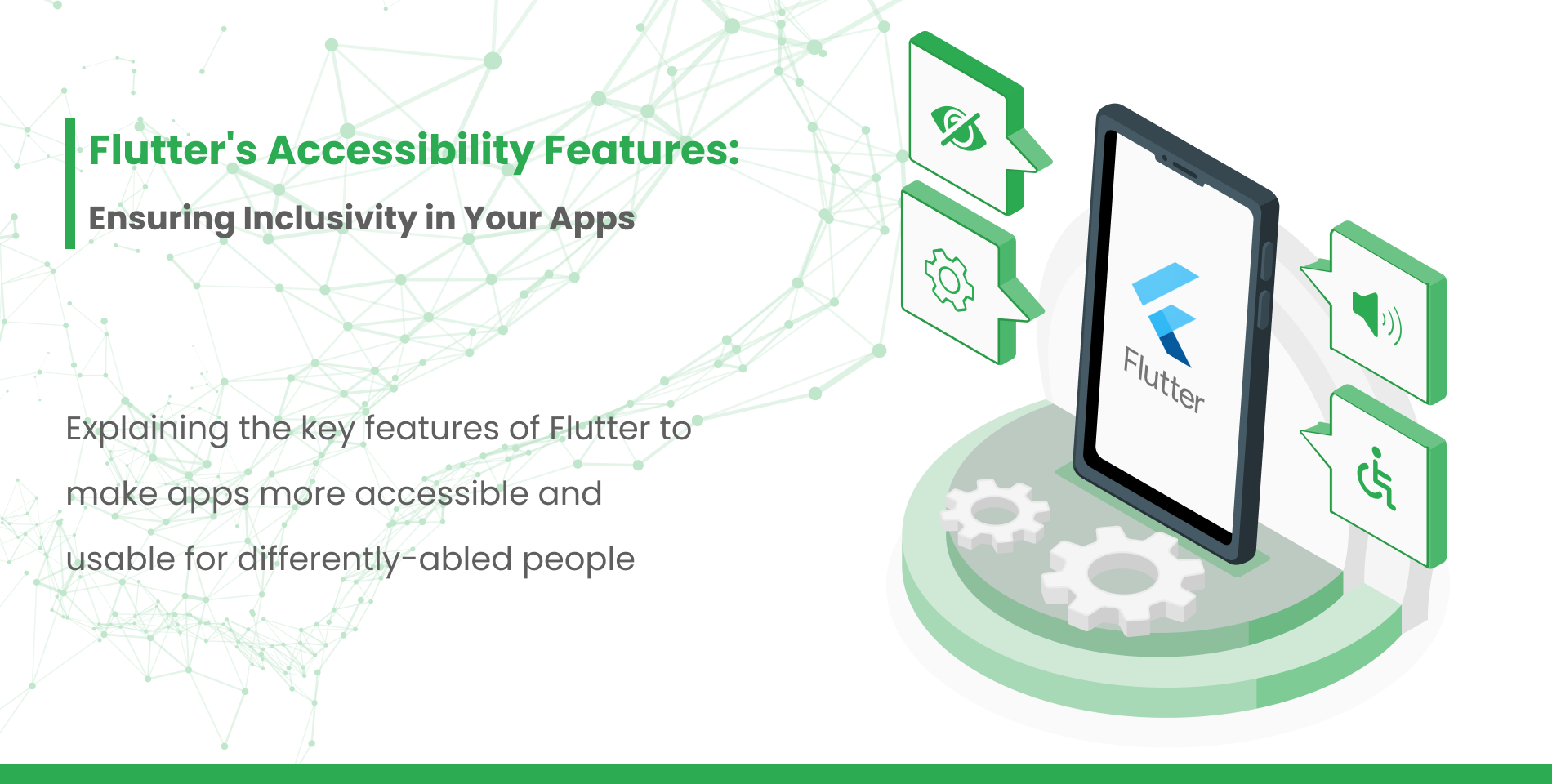 Flutter's Accessibility Features: Ensuring Inclusivity in Your