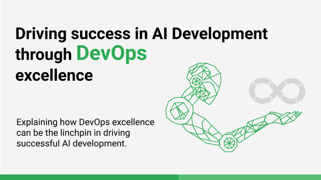 Driving success in AI Development through DevOps excellence
