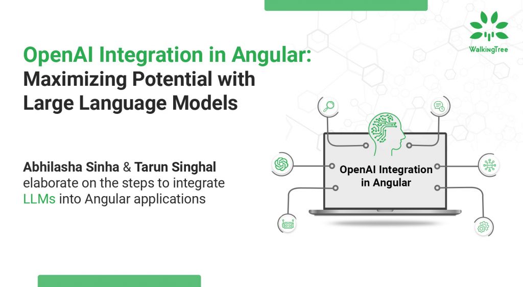 OpenAI Integration in Angular: Maximizing Potential with Large Language Models