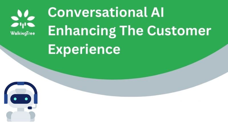 Conversational AI Enhancing The Customer Experience