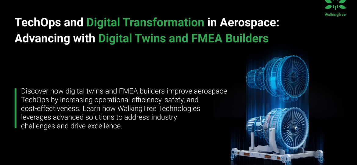 TechOps and Digital Transformation in Aerospace: Advancing with Digital Twins and FMEA Builders