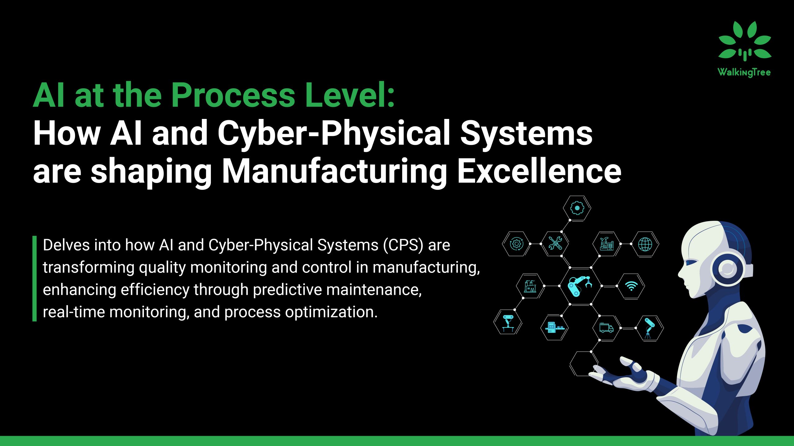 AI at the Process Level: How AI and Cyber-Physical Systems are shaping Manufacturing Excellence