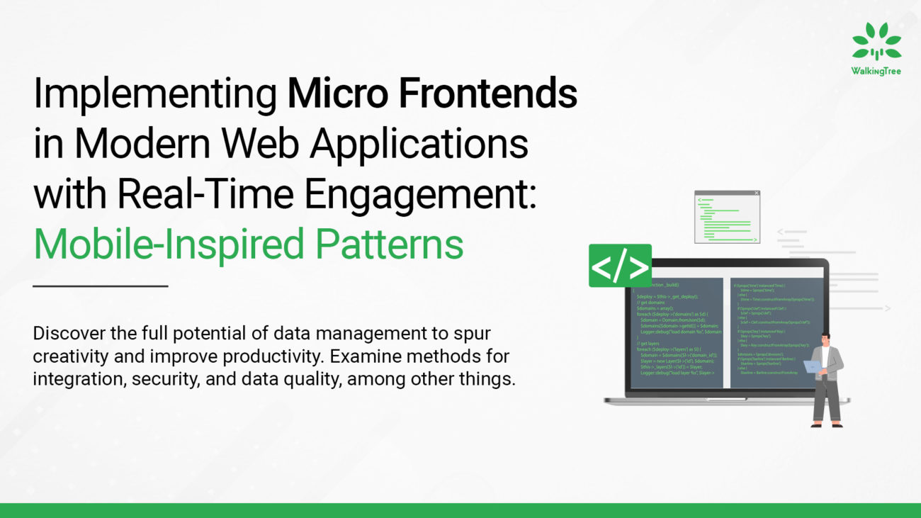 Implementing Micro Frontends in Modern Web Applications with Real-Time Engagement: Mobile-Inspired Patterns