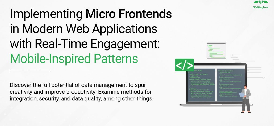 Implementing Micro Frontends in Modern Web Applications with Real-Time Engagement: Mobile-Inspired Patterns