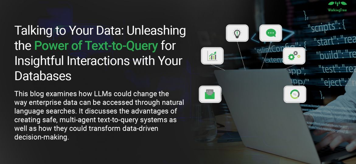 Talking to Your Data: Unleashing the Power of Text-to-Query for Insightful Interactions with Your Databases