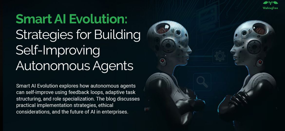 Smart AI Evolution Strategies for Building Self-Improving Autonomous Agents